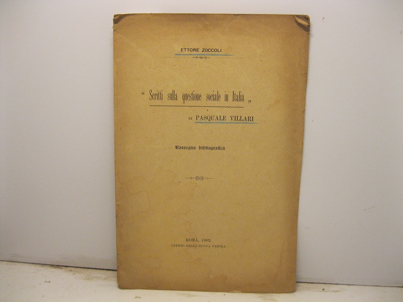 Scritti sulla questione sociale in Italia di Pasquale Villari. Rassegna bibliografica